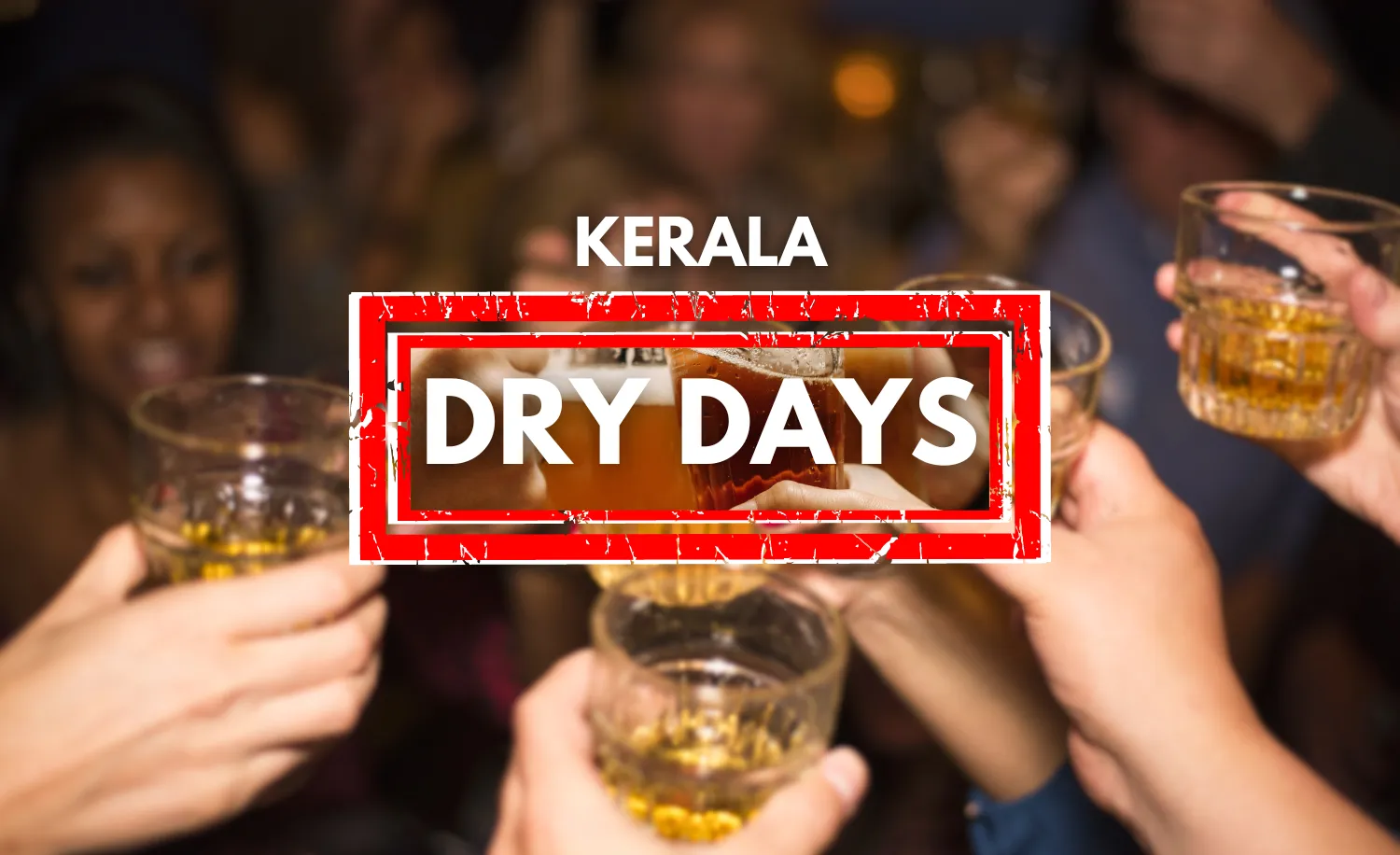 Kerala contemplates to scrap dry days